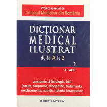 Dictionar medical ilustrat de la A la Z, vol. 1