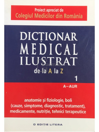 Dictionar medical ilustrat de la A la Z, vol. 1