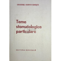 Teme stomatologice particulare