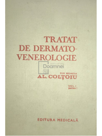 Tratat de dermatovenerologie, vol. 1, partea I