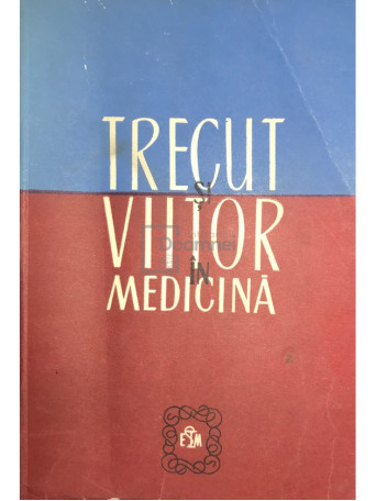 Trecut si viitor in medicina