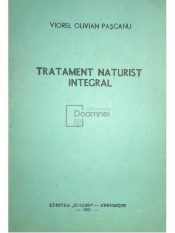 Viorel Olivian Pascanu - Tratament naturist integral - 1991 - Brosata