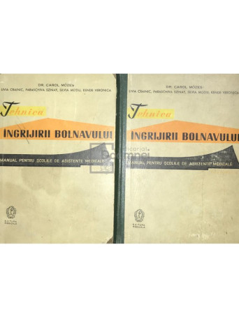 Tehnica ingrijirii bolnavului, 2 vol.