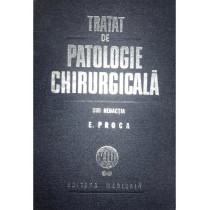 Tratat de patologie chirurgicala, vol. 8, partea II