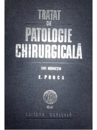 Tratat de patologie chirurgicala, vol. 8, partea II