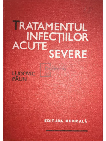 Tratamentul infectiilor acute severe