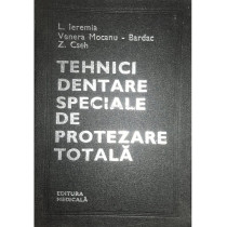 Tehnici dentare speciale de protezare totala