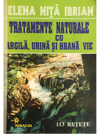 Tratamente naturale cu argila, urina si hrana vie