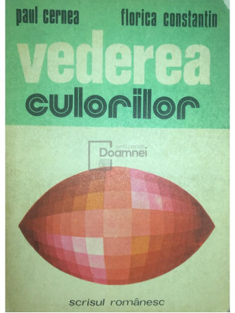 Paul Cernea - Vederea culorilor - 1977 - Brosata