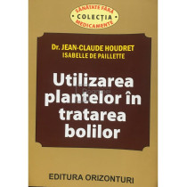 Utilizarea plantelor in tratarea bolilor