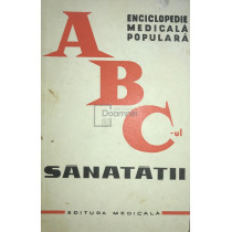 ABC-ul sanatatii. Enciclopedie medicala populara