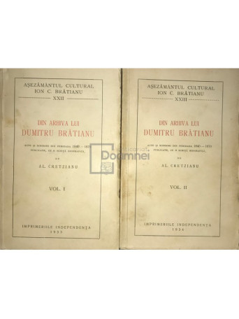 Din arhiva lui Dumitru Bratianu, 2 vol.