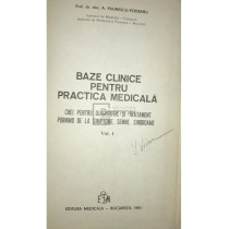 Baze clinice pentru practica medicala, vol. 1