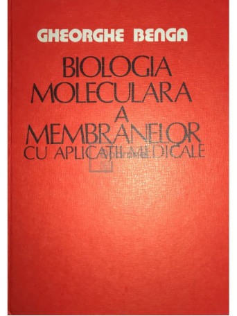 Biologia moleculara a membranelor cu aplicatii medicale