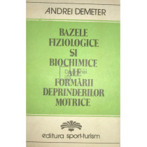 Bazele fiziologice si biochimice ale formarii deprinderilor motrice