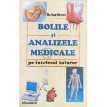 Bolile si analizele medicale pe intelesul tuturor