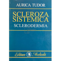 Scleroza sistemica (sclerodermia)