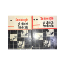 Semiologie si clinica medicala, 2 vol.