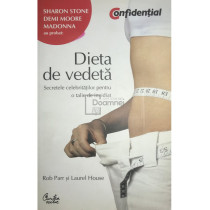 Dieta de vedeta. Secretele celebritatilor pentru o talie de invidiat