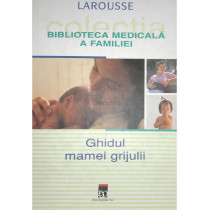 Ghidul mamei grijulii