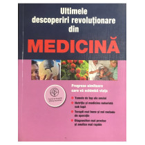 Ultimele descoperiri revolutionare in medicina