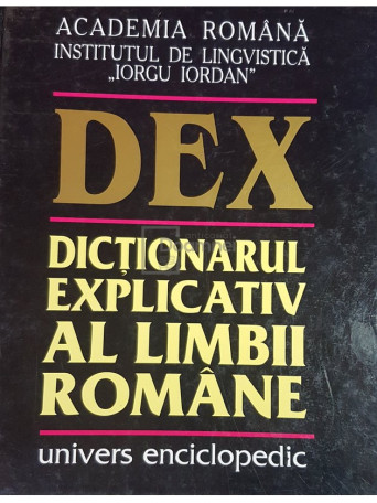 Dictionarul explicativ al limbii romane - 1998 - Cartonata