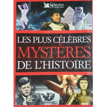 Les plus celebres mysteres de l'histoire