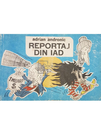 Adrian Andronic - Reportaj din iad - 1990 - Brosata