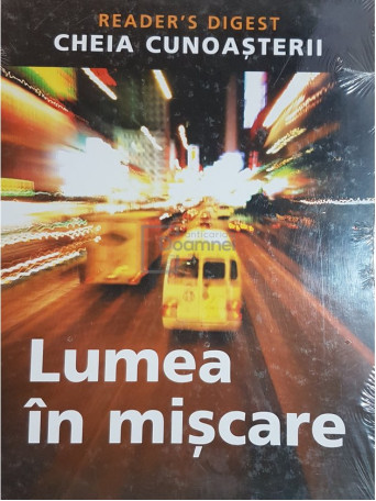 Lumea in miscare