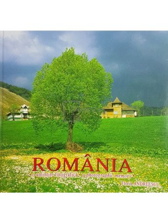 Romania. O amintire fotografica