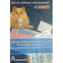 Stii sa utilizezi calculatorul? 700 de teste pentru permisul European de Conducere a Computerului