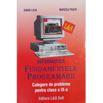 Fundamentele programarii - Culegere de probleme pentru clasa a IX-a