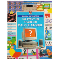 101 aventuri traite cu calculatorul