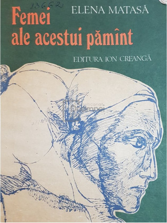 Elena Matasa - Femei ale acestui pamant - 1979 - Brosata