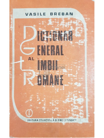 Dictionar general al limbii romane