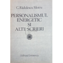 Personalismul energetic si alte scrieri