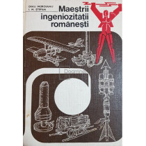 Maestrii ingeniozitatii romanesti