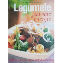 Legumele. Savoare si energie