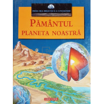 Pamantul planeta noastra