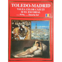 Toledo-Madrid - Valea celor cazuti si El Escorial