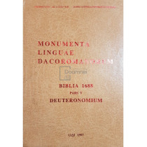 Monumenta linguae dacoromanorum. Biblia 1688, pars V - Deuteronomium (dedicatie)