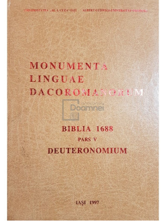 Monumenta linguae dacoromanorum. Biblia 1688, pars V - Deuteronomium (dedicatie)