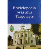 Enciclopedia orasului Targoviste