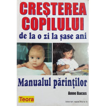 Cresterea copilului de la o zi la sase ani