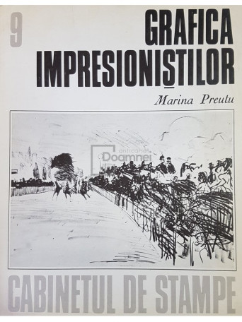 Grafica impresionistilor. Cabinetul de stampe, vol. 9