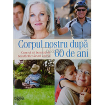 Corpul nostru dupa 60 de ani