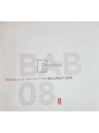 Bienala de Arhitectura Bucuresti 2008