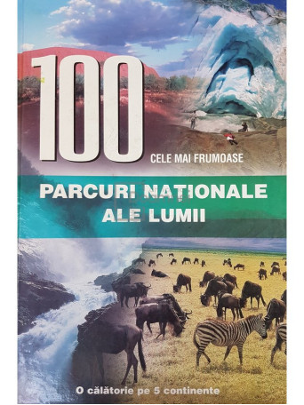 100 cele mai frumoase parcuri nationale ale lumii