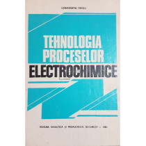 Tehnologia proceselor electrochimice