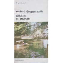 Scrieri despre arta. Gradini si ghetari